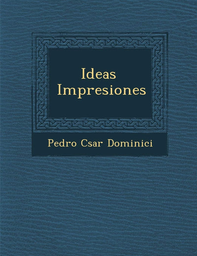 Ideas ? Impresiones (Spanish Edition)
