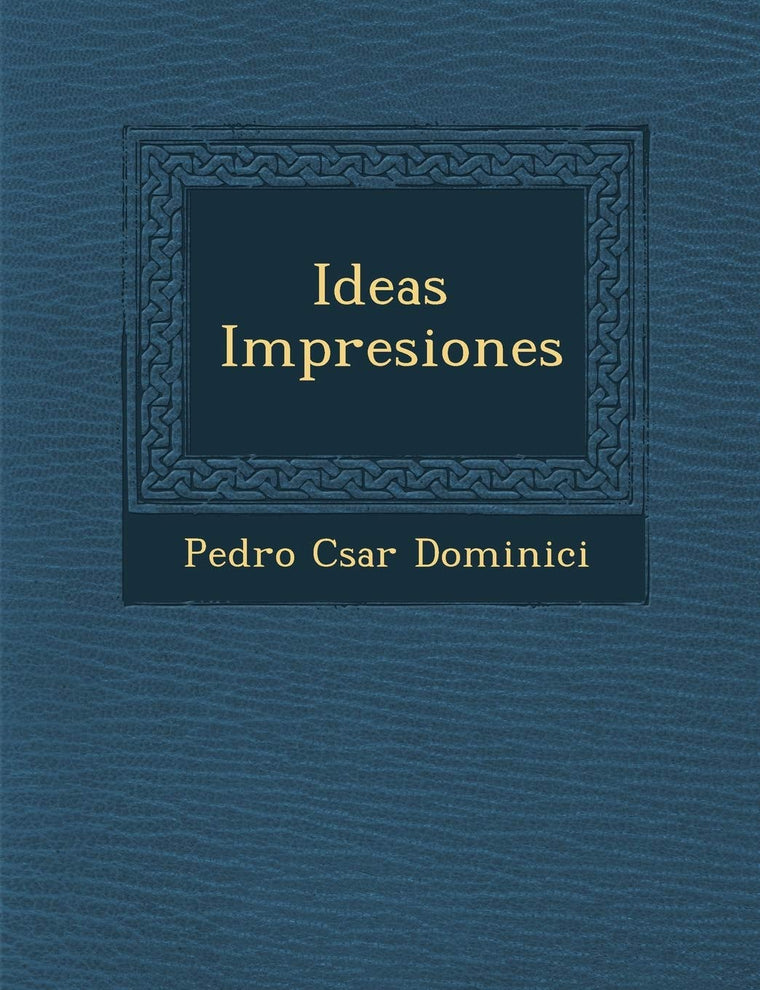 Ideas ? Impresiones (Spanish Edition)