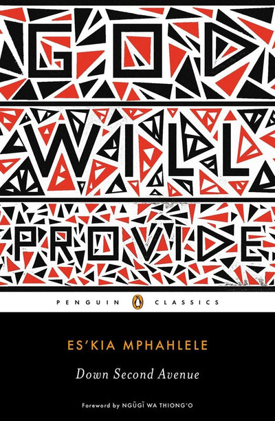 Down Second Avenue (Penguin Classics) by Mphahlele, Es'kia