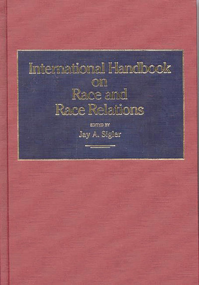 International Handbook on Race and Race Relations