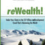 ReWealth!: Stake Your Claim in the $2 Trillion Redevelopment Trend That's Renewing the World