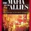 The Mafia and the Allies: Sicily 1943 and the Return of the Mafia