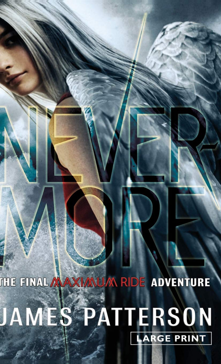 Nevermore: The Final Maximum Ride Adventure (Maximum Ride, 8)