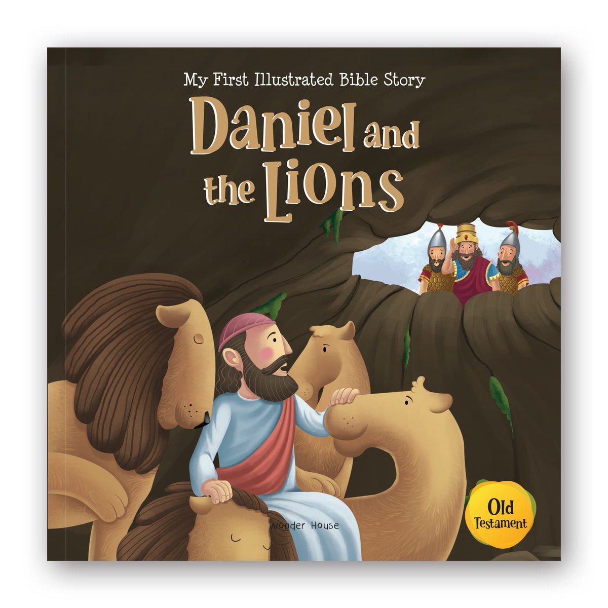 My First Illustrated Bible Story: Daniel and the Lions (My First Bible Stories)