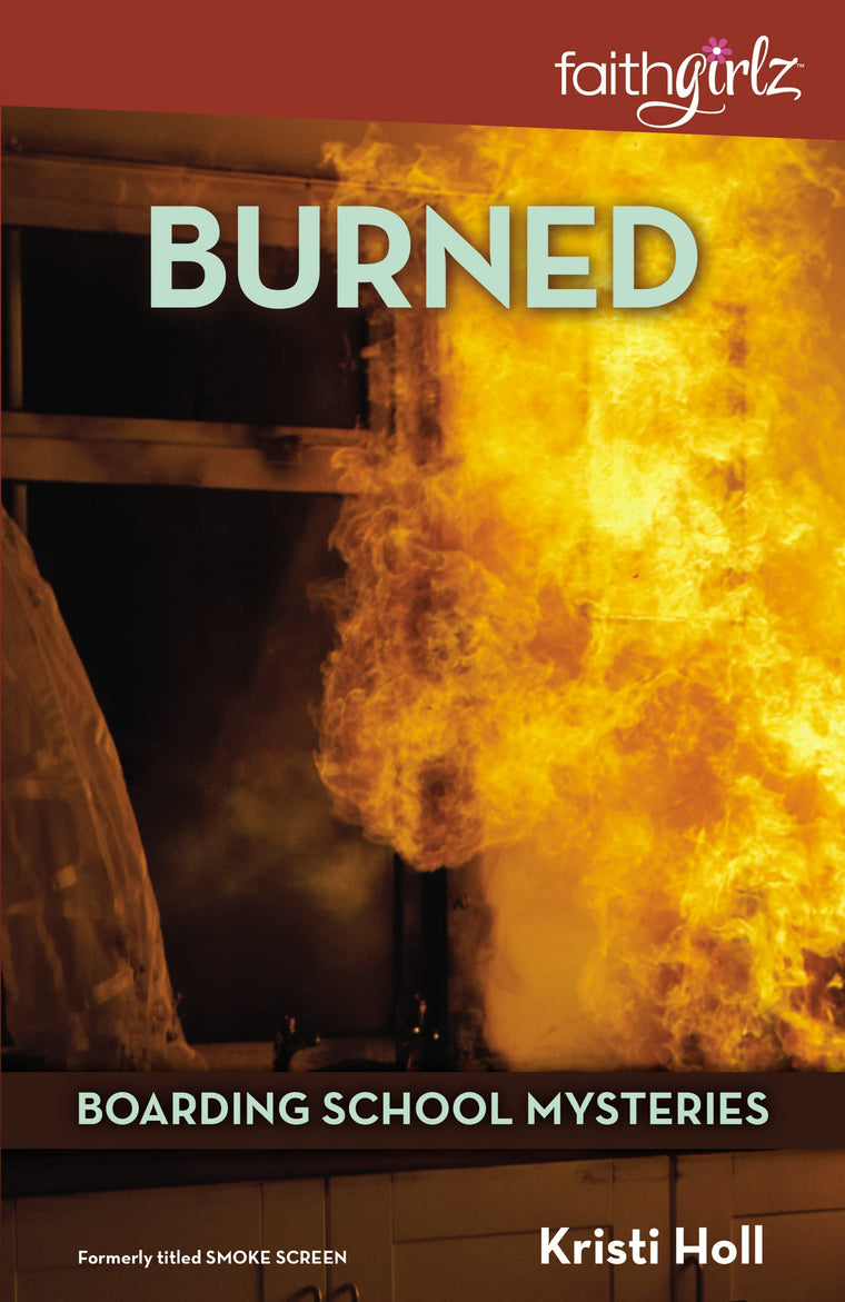 Burned (Faithgirlz / Boarding School Mysteries)