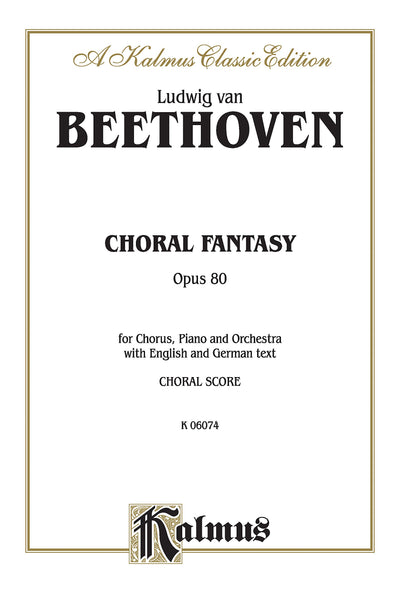 Choral Fantasy, Op. 80: For Chorus, Piano and Orchestra (German Edition)