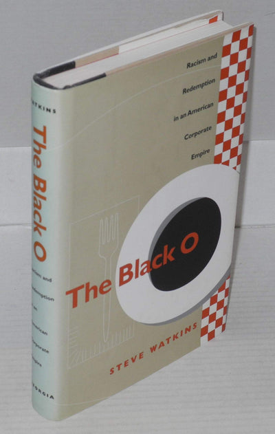 The Black O: Racism and Redemption in an American Corporate Empire