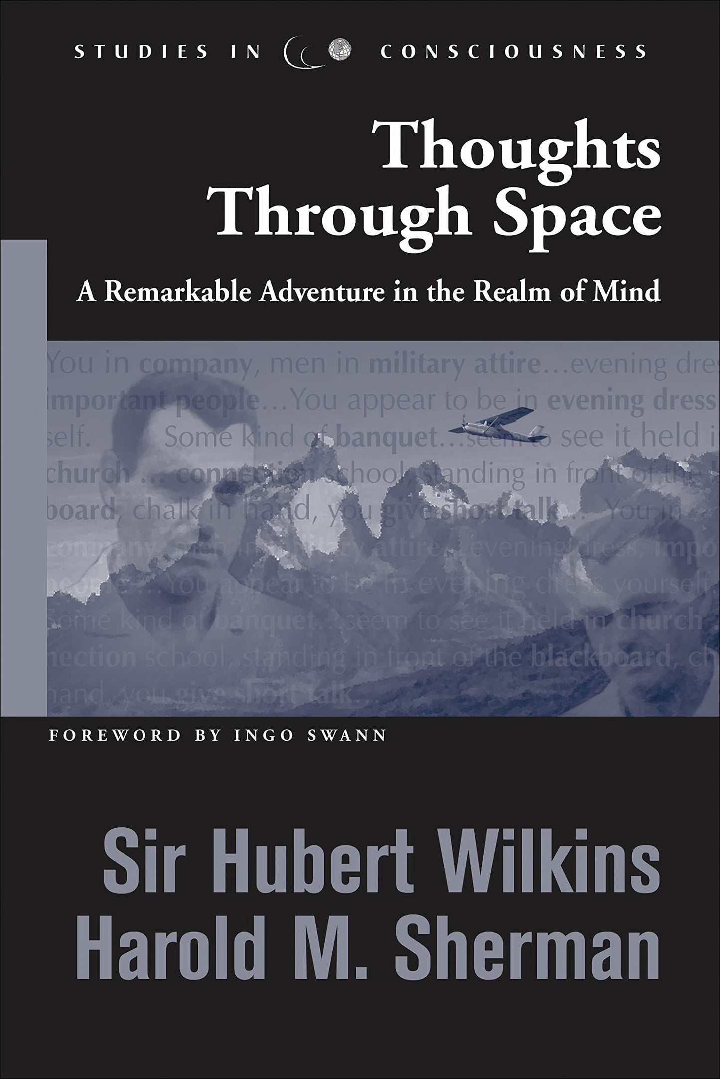 Thoughts through Space: A Remarkable Adventure in the Realm of Mind (Studies in Consciousness)