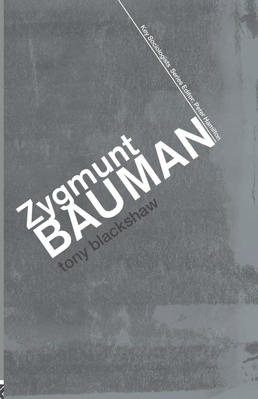 Zygmunt Bauman (Key Sociologists)