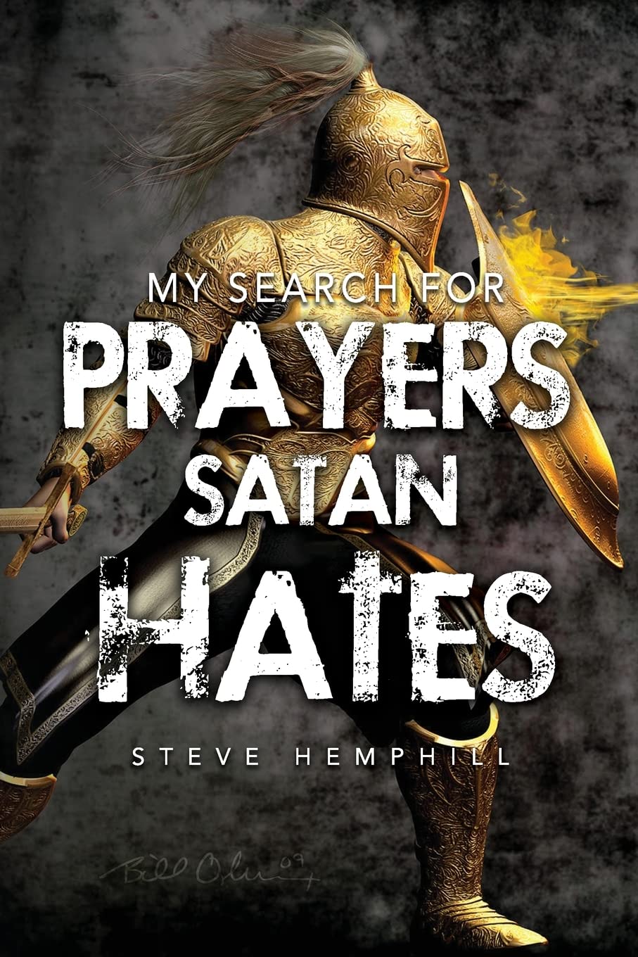 My Search for Prayers Satan Hates (Spiritual Warfare)