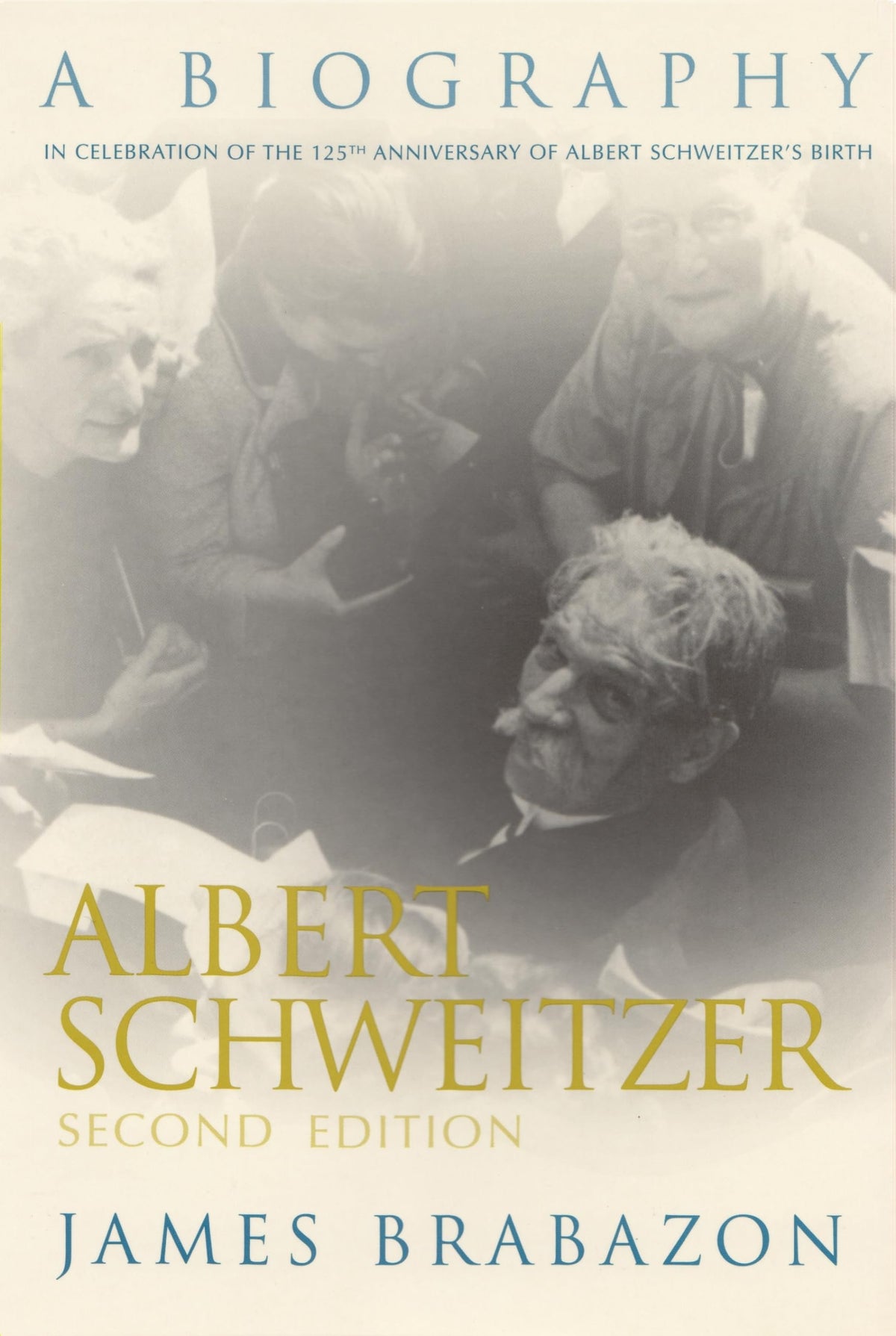 Albert Schweitzer: A Biography, Second Edition (Albert Schweitzer Library)
