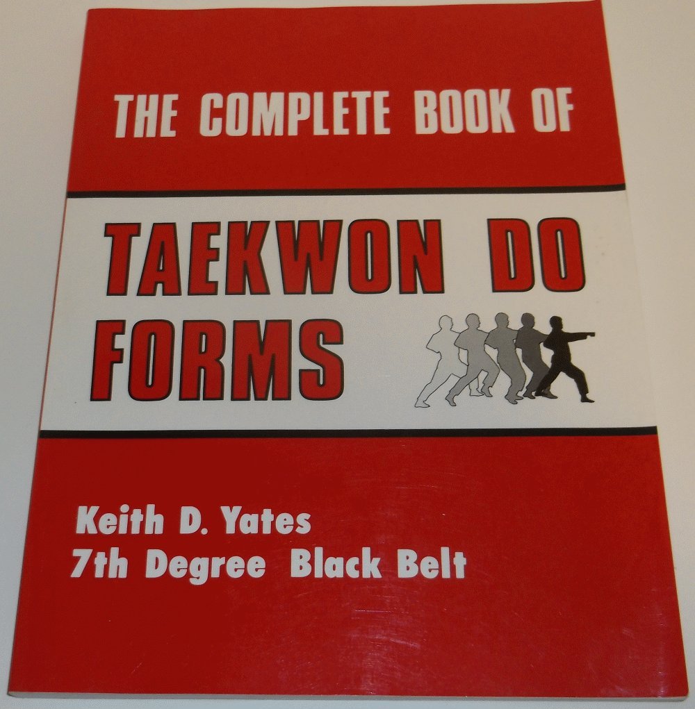 The Complete Book of Taekwon Do Forms