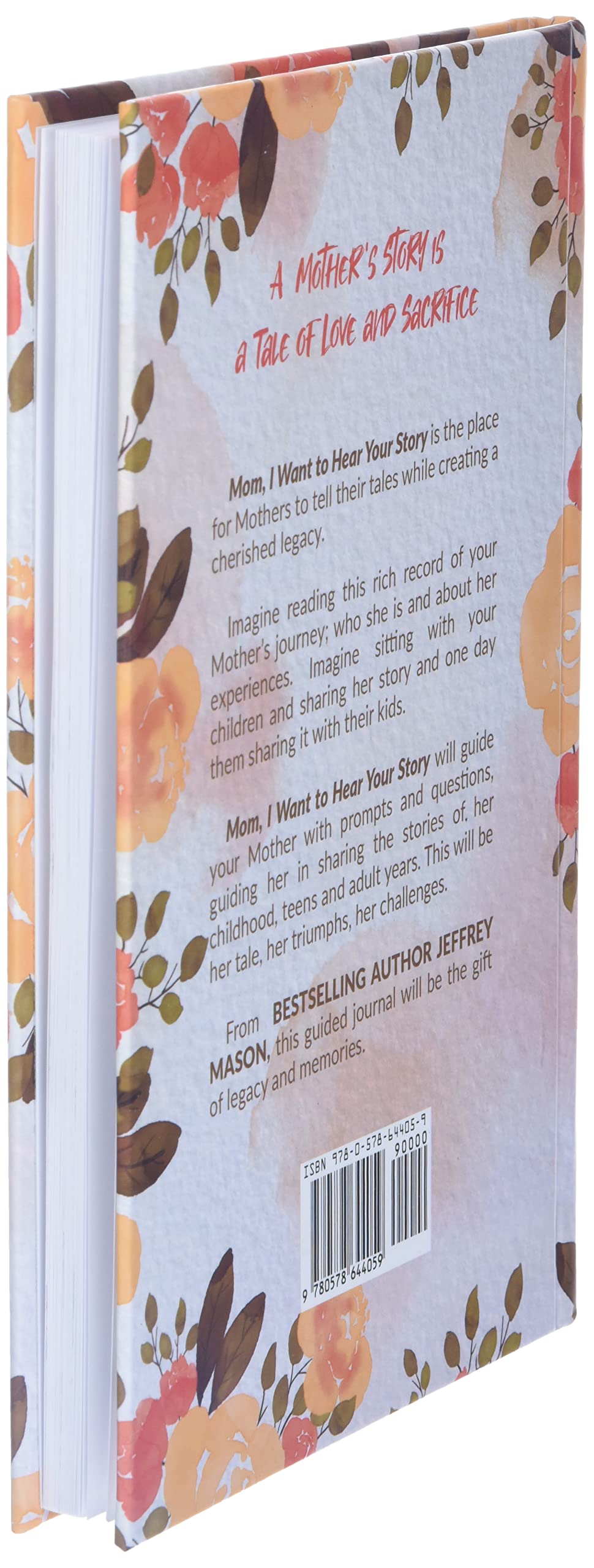 Mom, I Want to Hear Your Story: A Mother's Guided Journal To