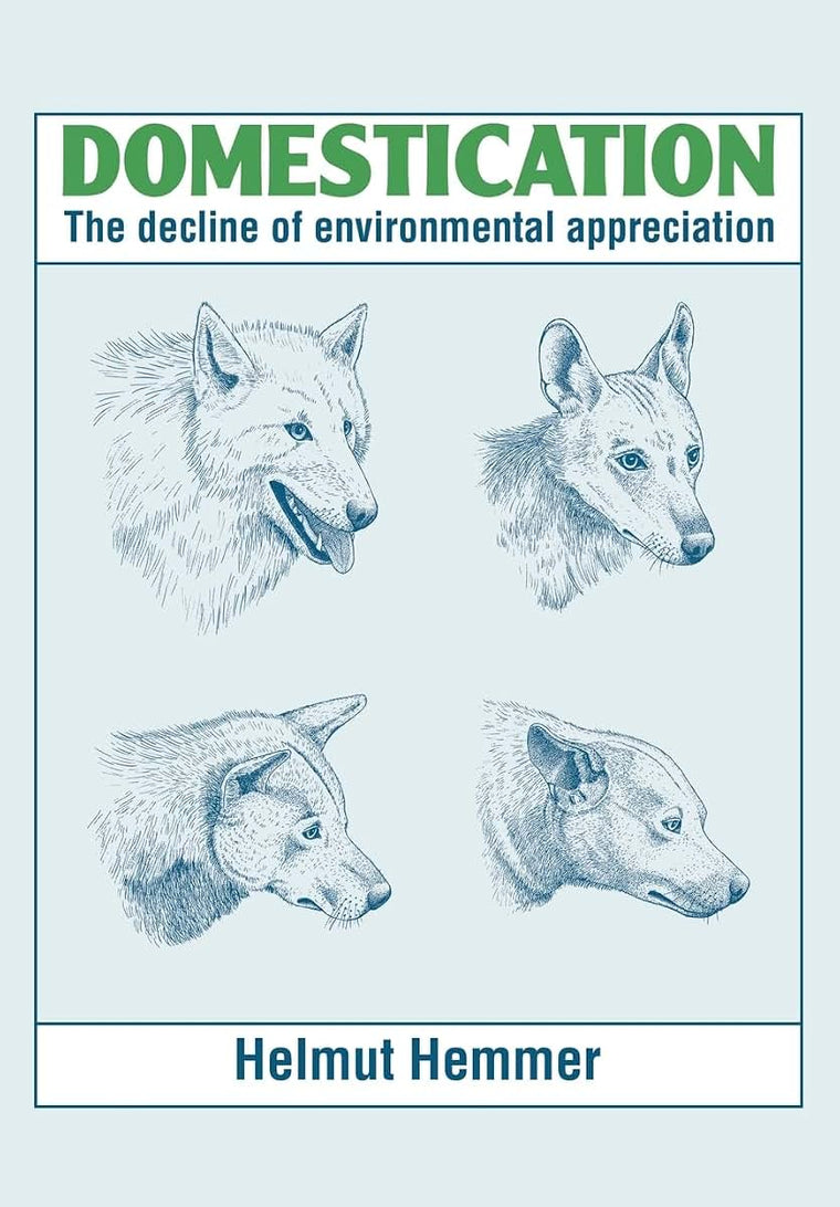 Domestication: The Decline of Environmental Appreciation