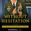Without Hesitation: The Odyssey of an American Warrior