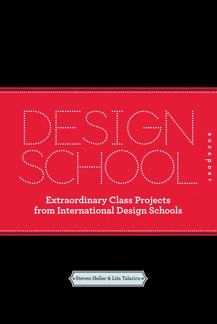 Design School: Extraordinary Class Projects From International Design Schools