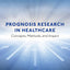 Prognosis Research in Healthcare: Concepts, Methods, and Impact