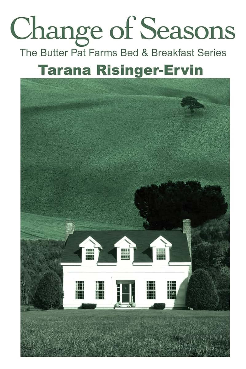 Change of Seasons: The Butter Pat Farms Bed & Breakfast Series