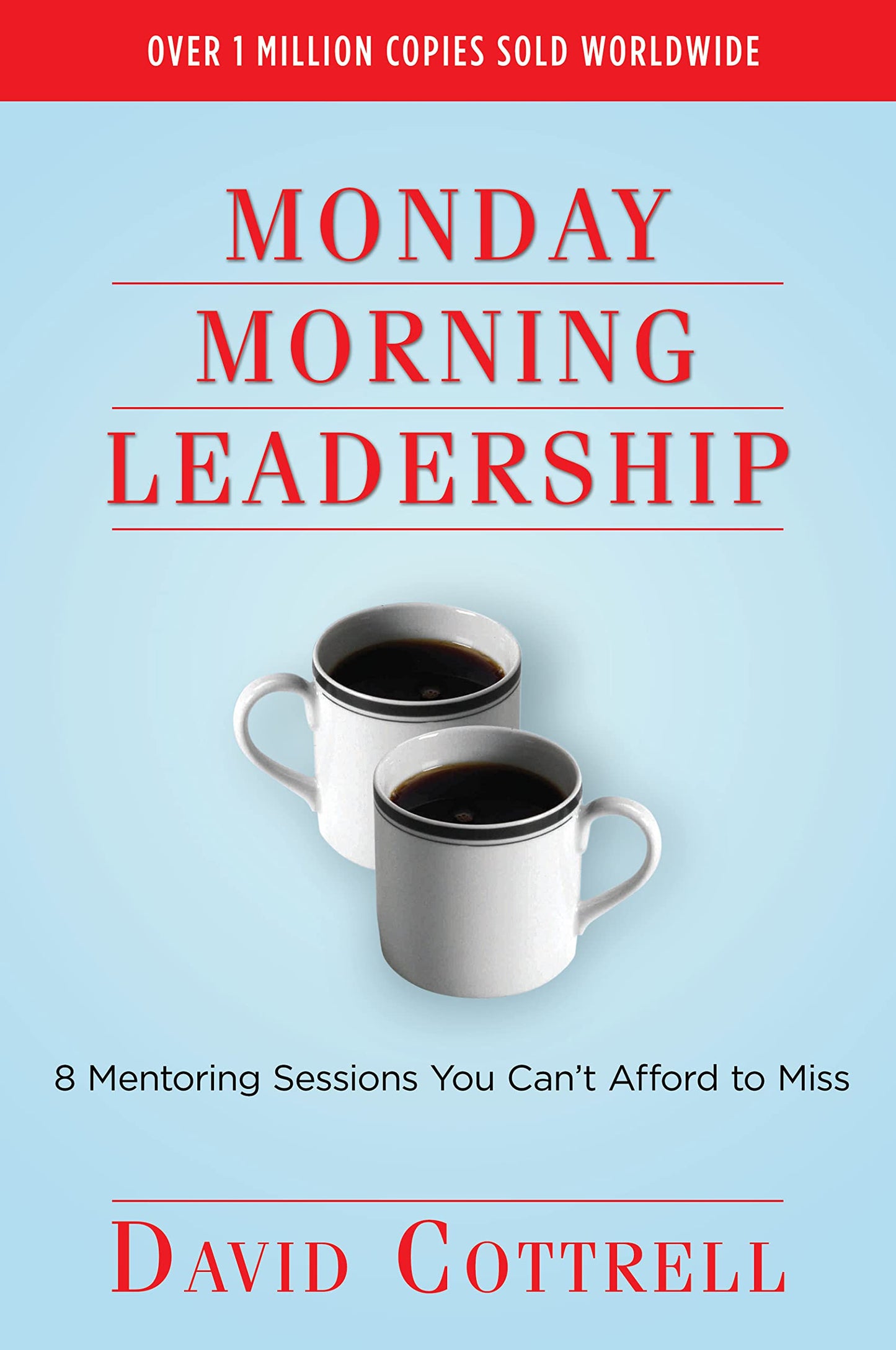 Monday Morning Leadership: 8 Mentoring Sessions