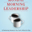 Monday Morning Leadership: 8 Mentoring Sessions You Can't Afford to Miss