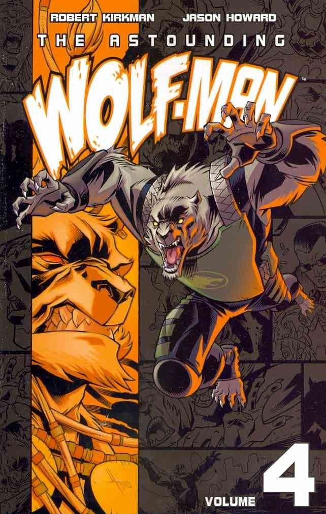 The Astounding Wolf-Man Volume 4 (Invincible)