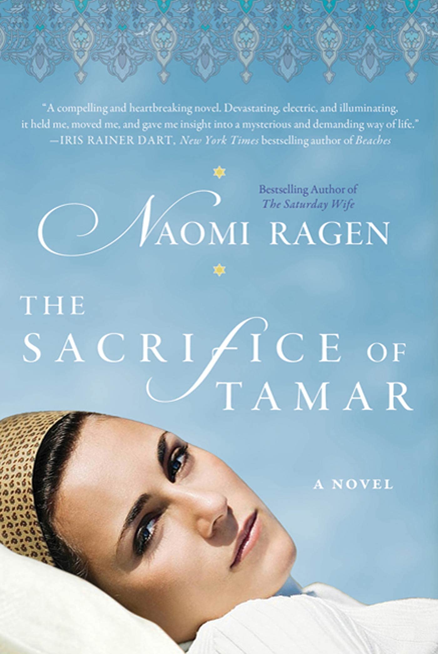 The Sacrifice of Tamar: A Novel by Ragen, Naomi