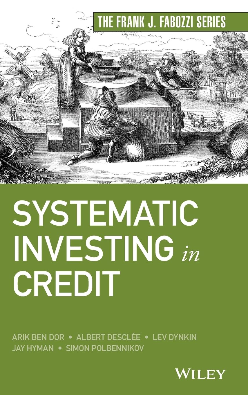 Systematic Investing in Credit (Frank J. Fabozzi Series)