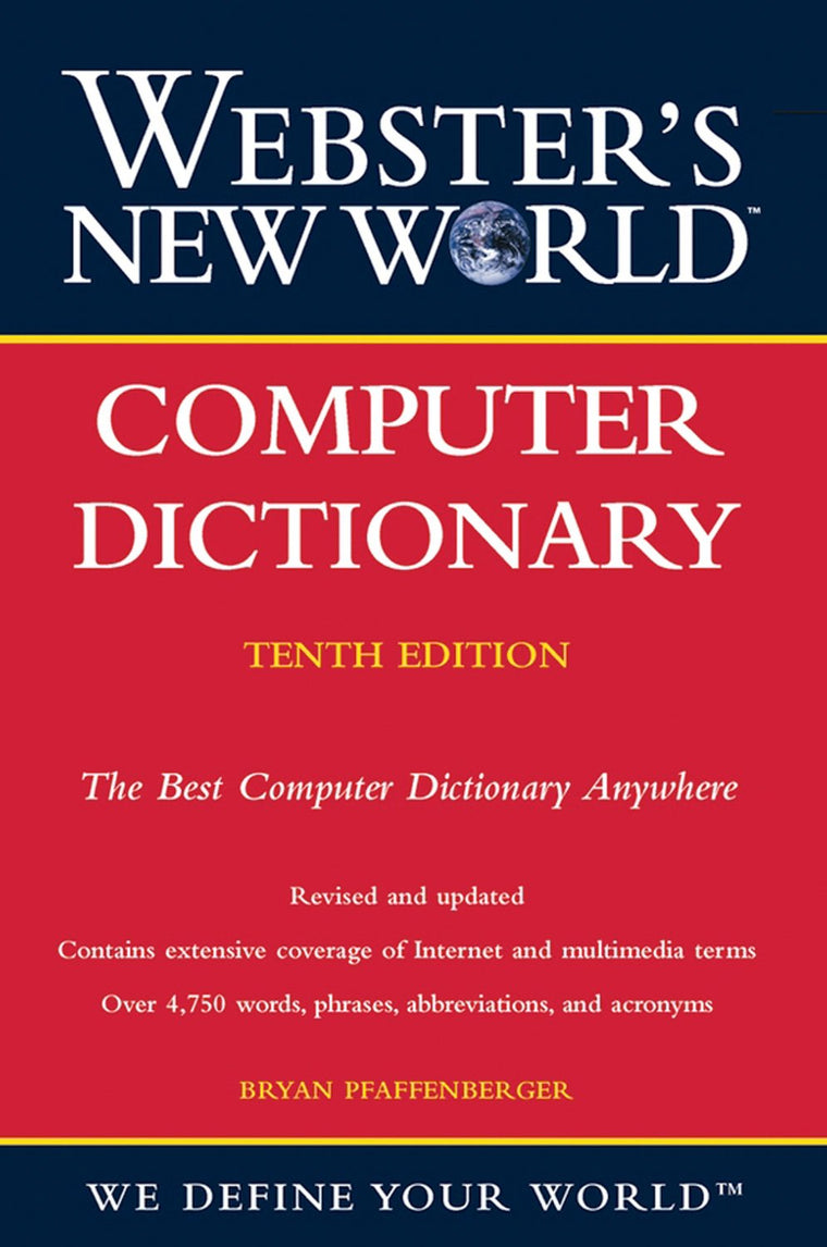 Webster's New World Computer Dictionary, 10th Edition