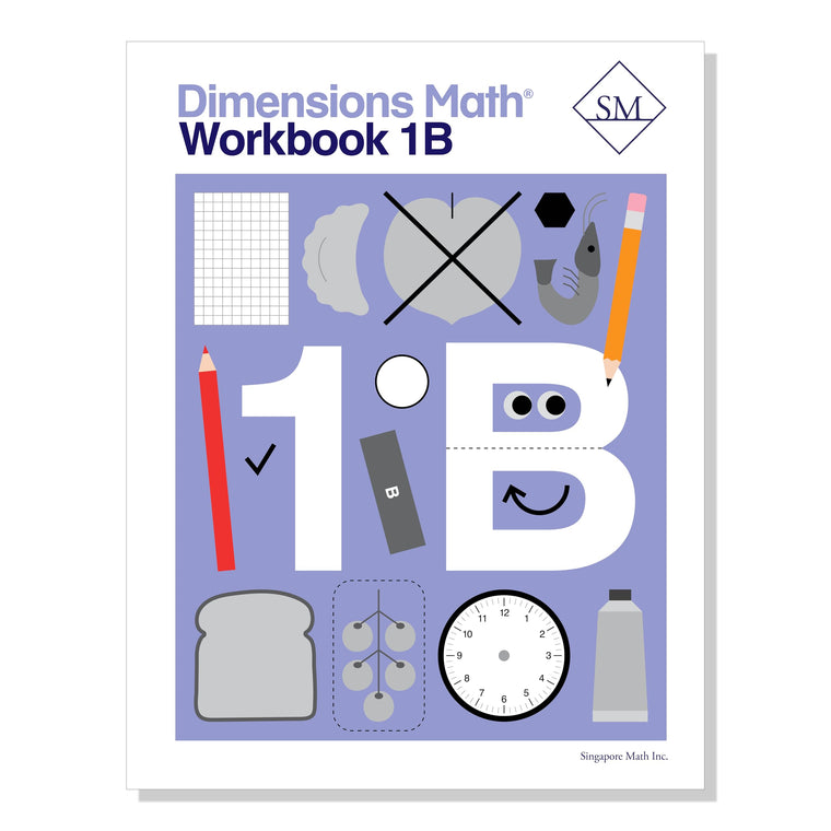 Dimensions Math Workbook 1B  Singapore Math Inc. [Paperback] [Paperback] Singapore Math Inc. [Paperback] Singapore Math Inc. [Paperback] Singapore Math Inc.