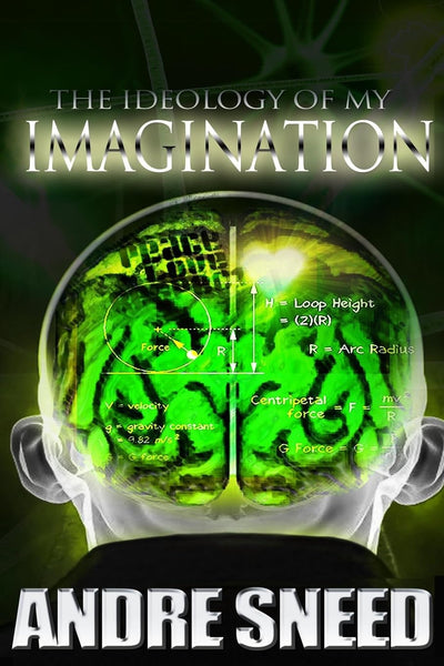 The Ideology Of My Imagination