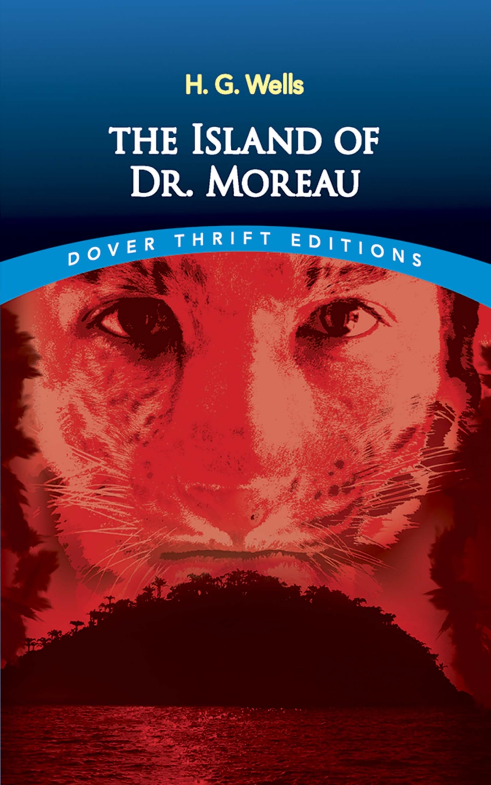 The Island of Dr. Moreau (Dover Thrift Editions: Classic Novels)