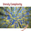 Unruly Complexity: Ecology, Interpretation, Engagement