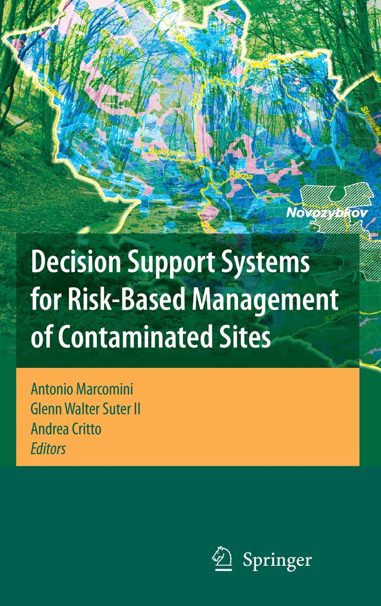 Decision Support Systems for Risk-Based Management of Contaminated Sites (Lecture Notes in Mathematics)
