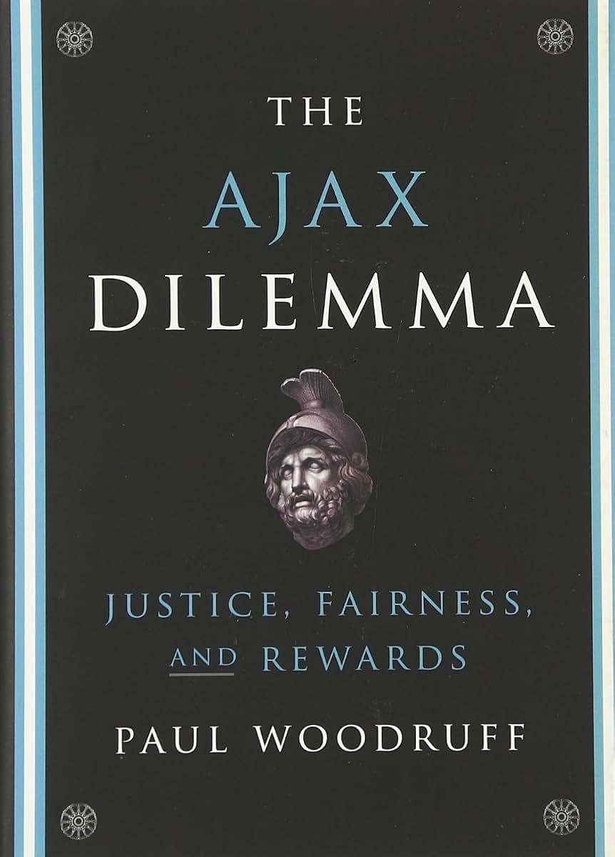 The Ajax Dilemma: Justice, Fairness, and Rewards