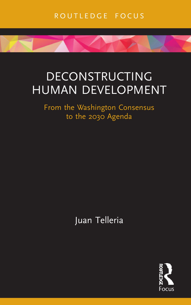 Deconstructing Human Development (Routledge Critical Development Studies)