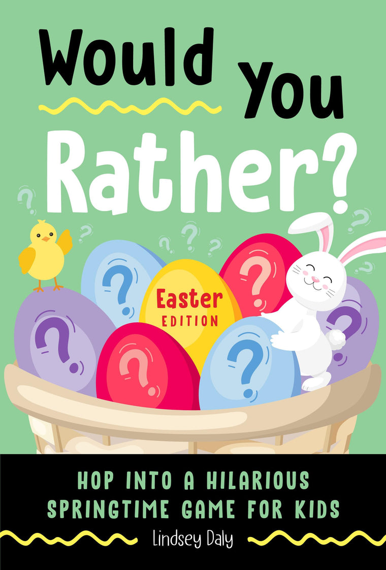 Would You Rather? Easter Edition: Hop into a Hilarious Springtime Game for Kids (Easter Gifts for Kids)