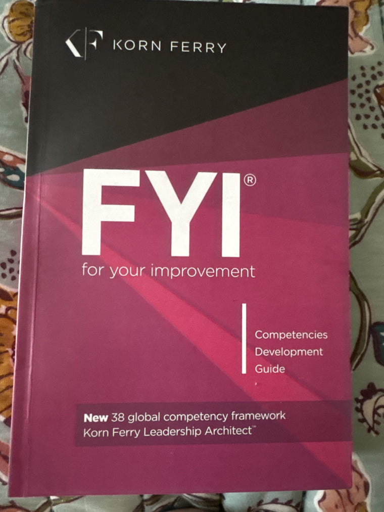 FYI: For Your Improvement - Competencies Development Guide, 6th Edition