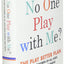 Why Will No One Play with Me?: The Play Better Plan to Help