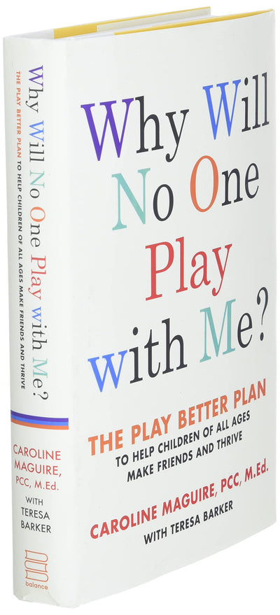Why Will No One Play with Me?: The Play Better Plan to Help
