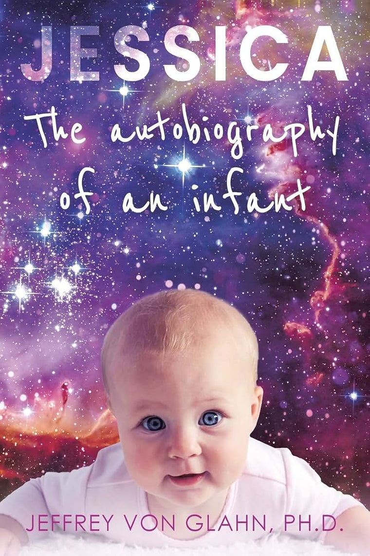 Jessica: The autobiography of an infant