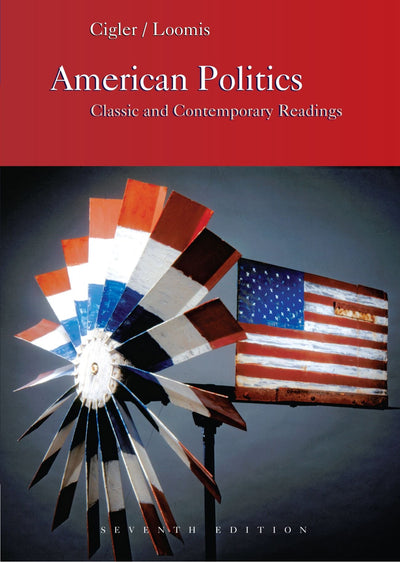 American Politics: Classic and Contemporary Readings