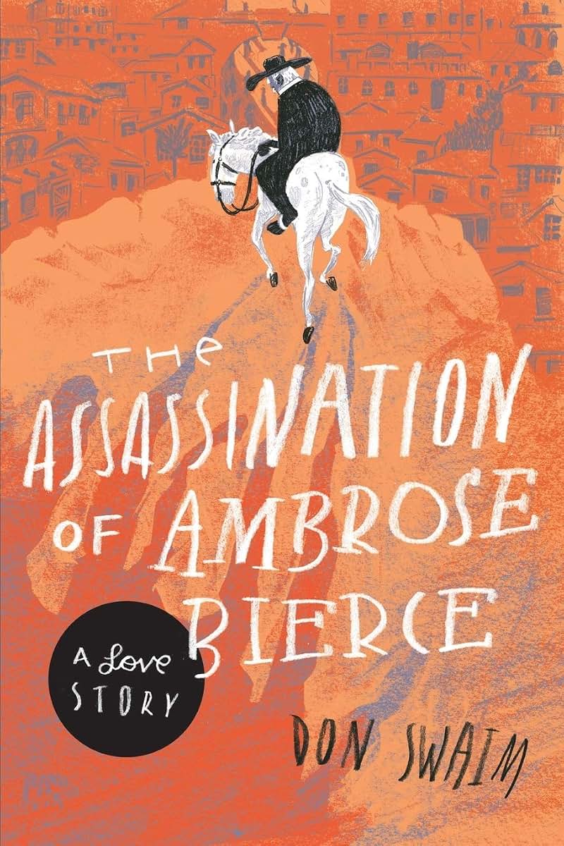 The Assassination of Ambrose Bierce: A Love Story