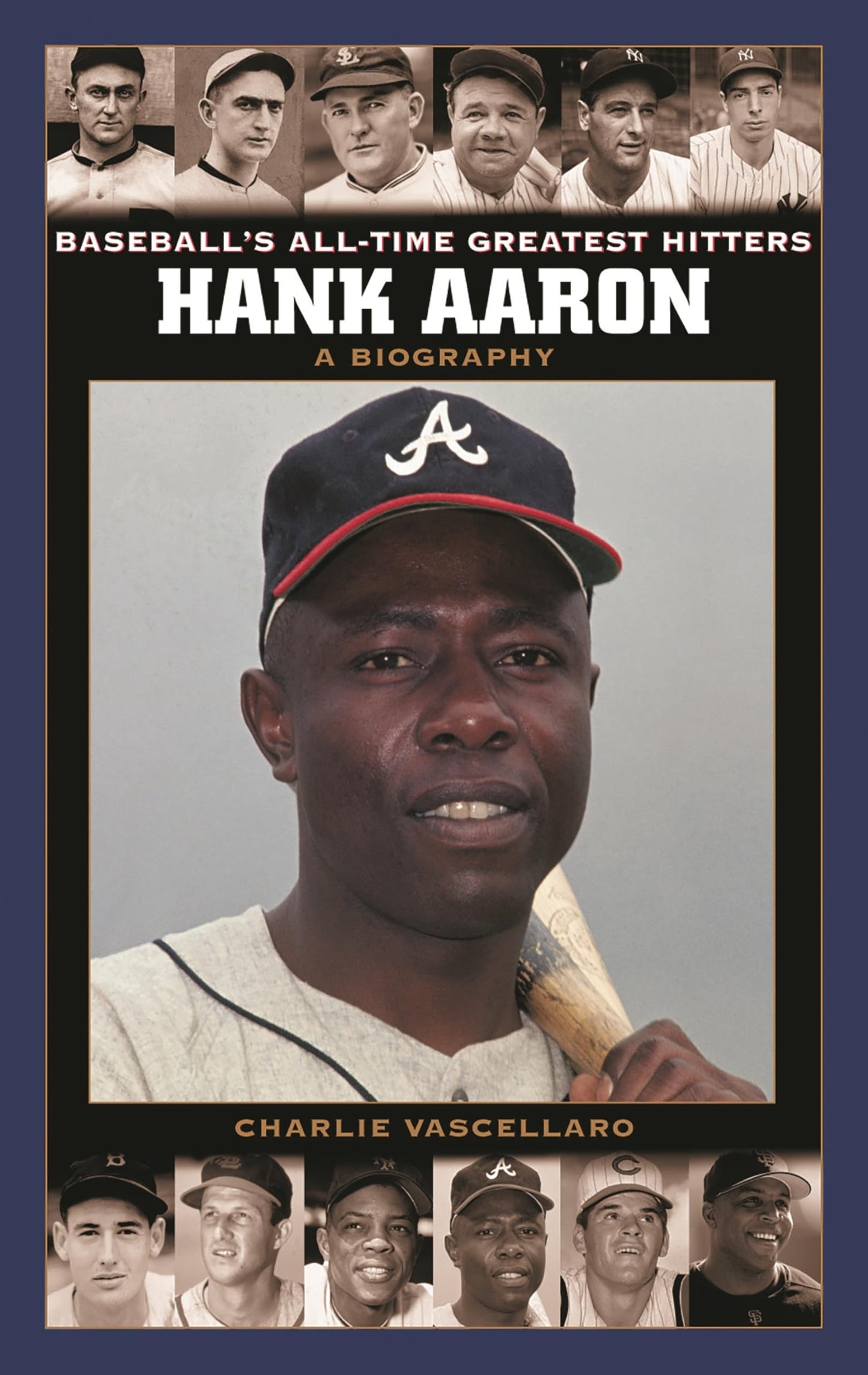 Hank Aaron: A Biography (Baseball's All-Time Greatest Hitters)