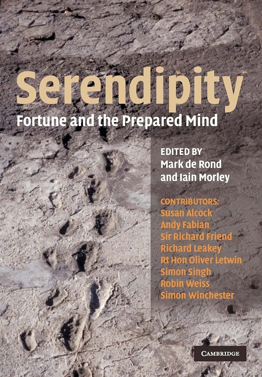 Serendipity: Fortune and the Prepared Mind (Darwin College Lectures)