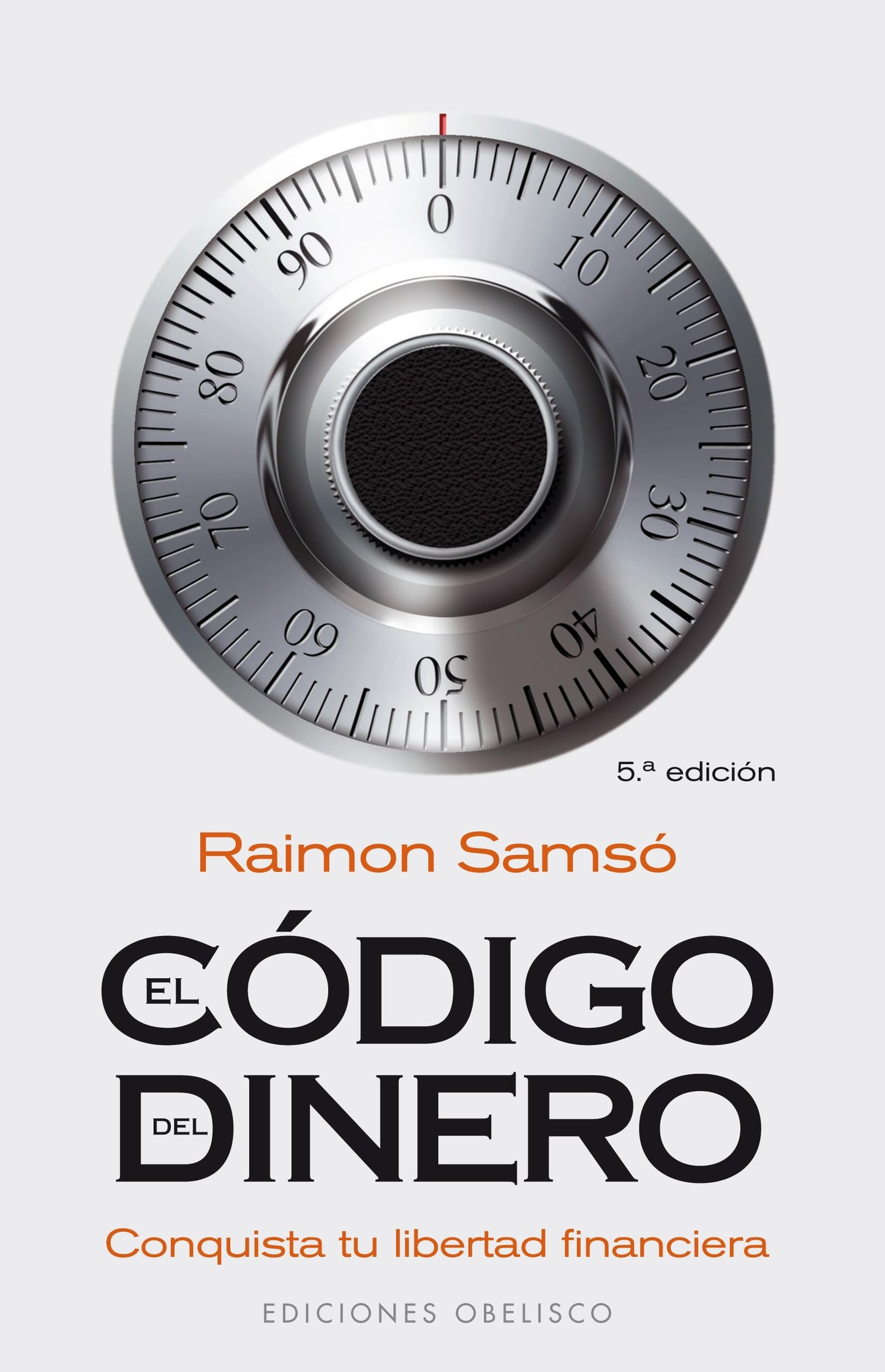 El cdigo del dinero: Conquista tu libertad financiera (Spanish Edition)