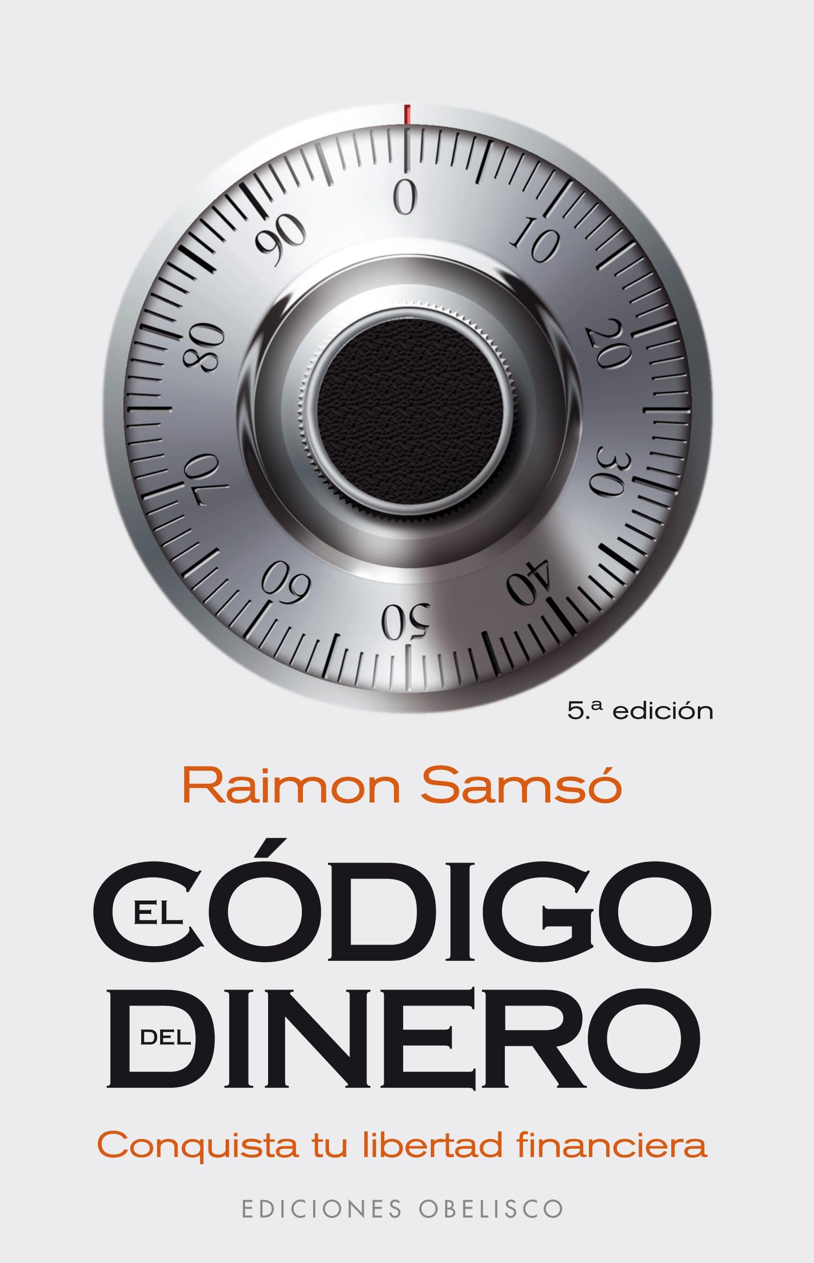 El cdigo del dinero: Conquista tu libertad financiera (Spanish Edition)