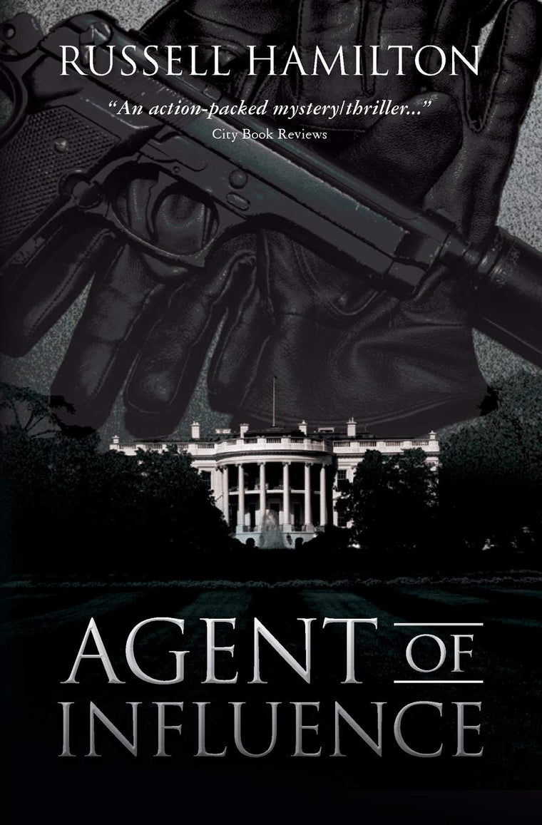 Agent of Influence: A Thriller
