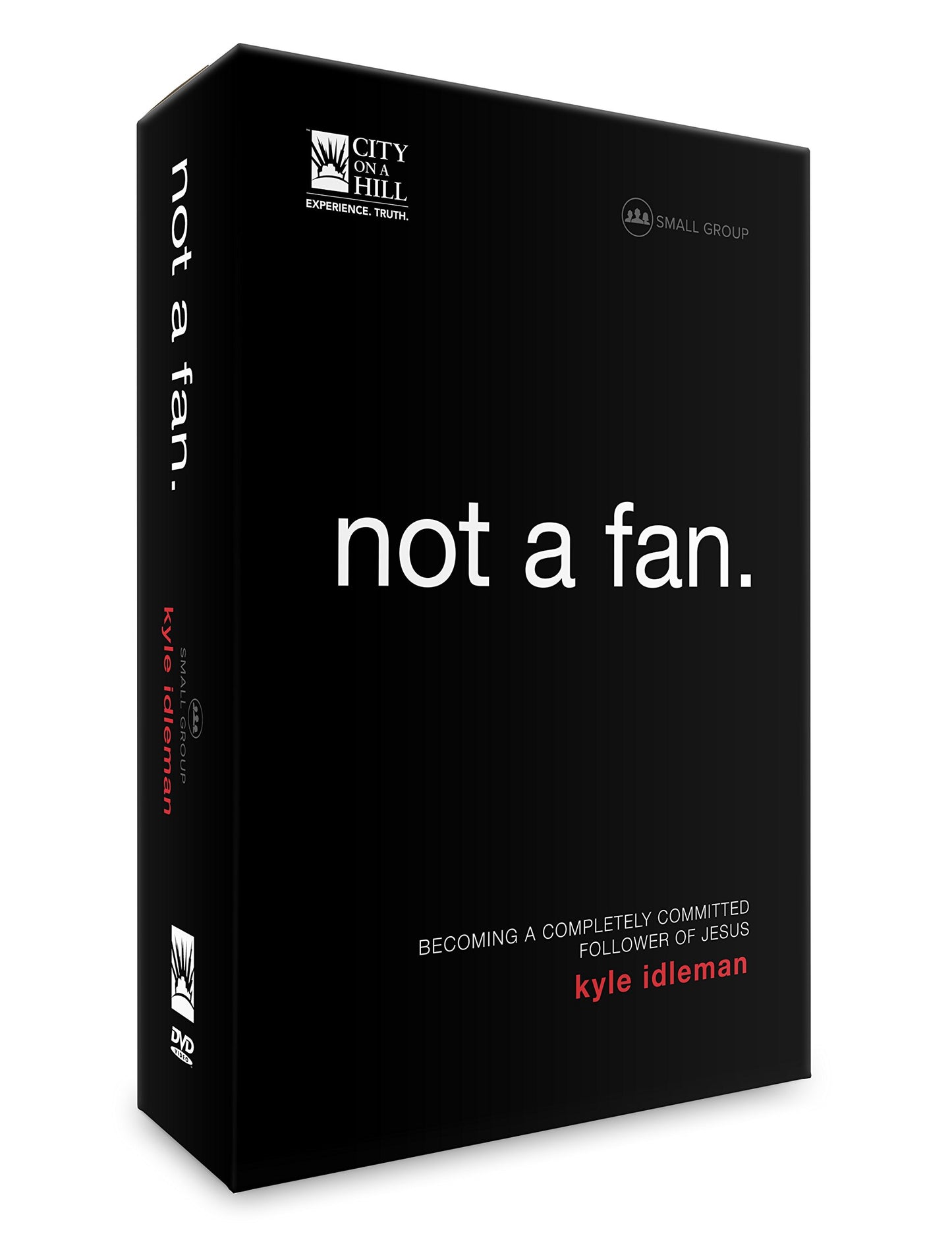 Not a Fan Small Group Study by Kyle Idleman