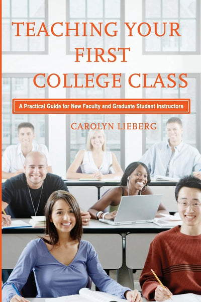 Teaching Your First College Class