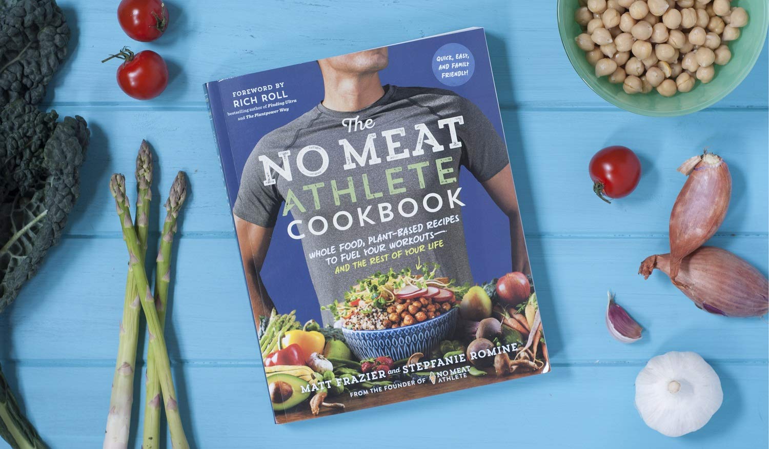 The No Meat Athlete Cookbook: Whole Food, Plant-Based Recipes to Fuel Your Workouts-and the Rest of Your Life